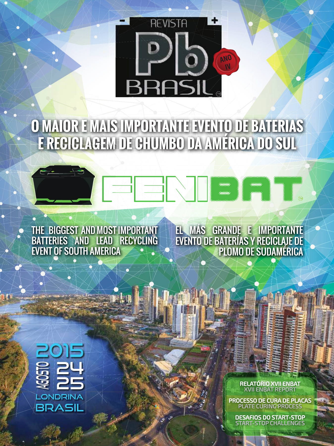 Capa da revista O MAIOR E MAIS IMPORTANTE EVENTO DE BATERIAS E RECICLAGEM DE CHUMBO DA AMÉRICA DO SUL